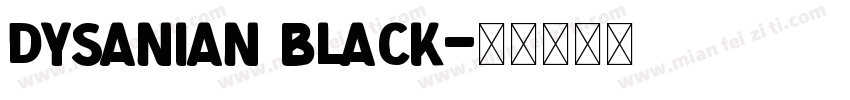 Dysanian Black字体转换